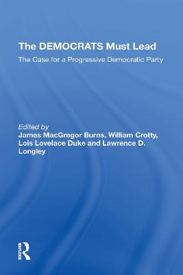 Democrats Must Lead: The Case For A Progressive Democratic Party