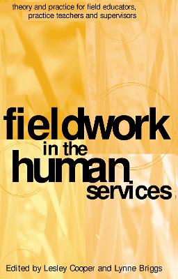 Fieldwork in the Human Services: Theory and practice for field educators, practice teachers and supervisors