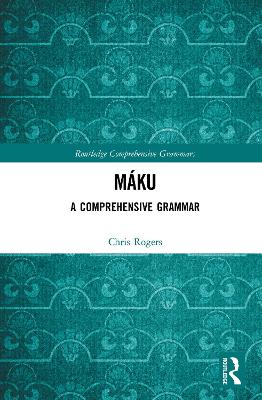 Maku: A Comprehensive Grammar