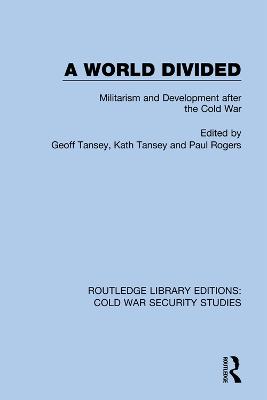 World Divided: Militarism and Development after the Cold War