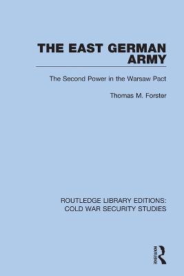 East German Army: The Second Power in the Warsaw Pact