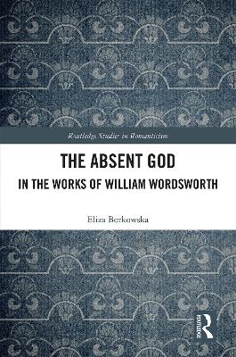 Absent God in the Works of William Wordsworth