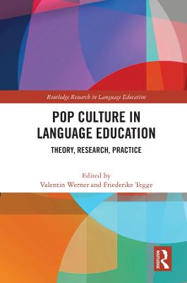 Pop Culture in Language Education: Theory, Research, Practice