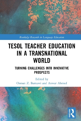 TESOL Teacher Education in a Transnational World: Turning Challenges into Innovative Prospects