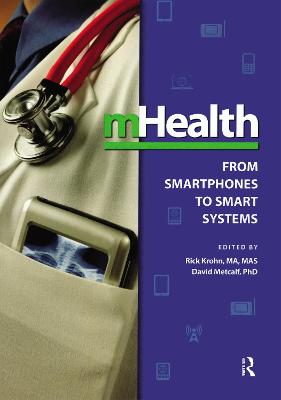 mHealth: From Smartphones to Smart Systems