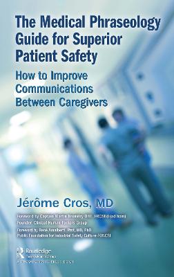 Medical Phraseology Guide for Superior Patient Safety: How to Improve Communications Between Caregivers
