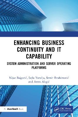 Enhancing Business Continuity and IT Capability: System Administration and Server Operating Platforms