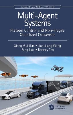 Multi-Agent Systems: Platoon Control and Non-Fragile Quantized Consensus