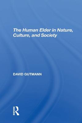 Human Elder In Nature, Culture, And Society