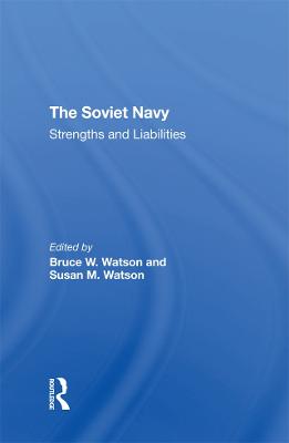 Soviet Navy: Strengths And Liabilities