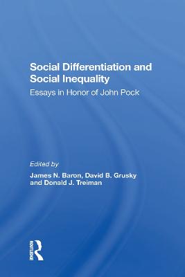 Social Differentiation And Social Inequality: Essays In Honor Of John Pock