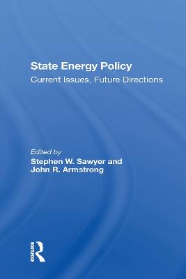 State Energy Policy: Current Issues, Future Directions