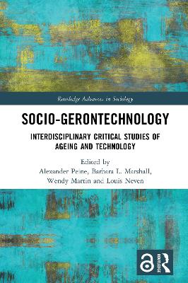Socio-gerontechnology: Interdisciplinary Critical Studies of Ageing and Technology