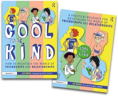 Negotiating the World of Friendships and Relationships: A 'Cool to be Kind' Storybook and Practical Resource
