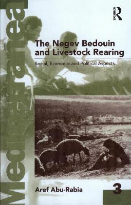 Negev Bedouin and Livestock Rearing: Social, Economic and Political Aspects