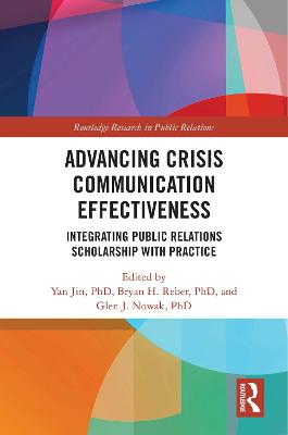 Advancing Crisis Communication Effectiveness: Integrating Public Relations Scholarship with Practice