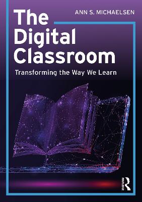 Digital Classroom: Transforming the Way We Learn