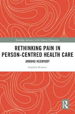 Rethinking Pain in Person-Centred Health Care: Around Recovery