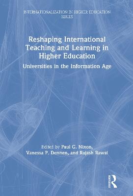 Reshaping International Teaching and Learning in Higher Education: Universities in the Information Age