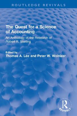 The Quest for a Science of Accounting: An Anthology of the Research of Robert R. Sterling