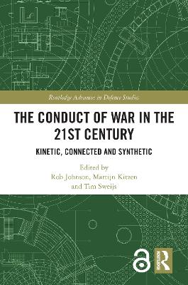 The Conduct of War in the 21st Century: Kinetic, Connected and Synthetic