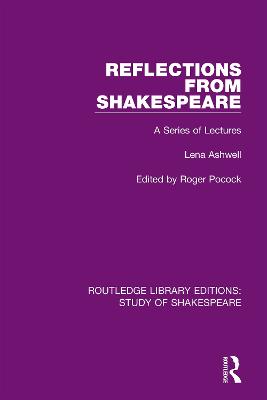Reflections From Shakespeare: A Series of Lectures