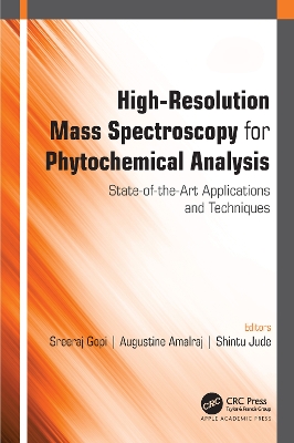 High-Resolution Mass Spectroscopy for Phytochemical Analysis: State-of-the-Art Applications and Techniques