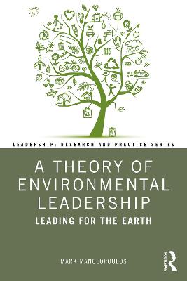 Theory of Environmental Leadership: Leading for the Earth