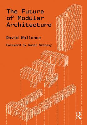 The Future of Modular Architecture