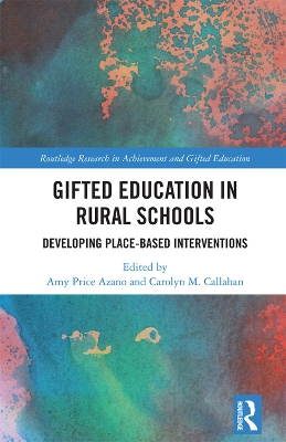 Gifted Education in Rural Schools: Developing Place-Based Interventions