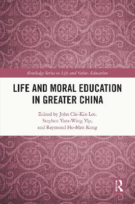 Life and Moral Education in Greater China