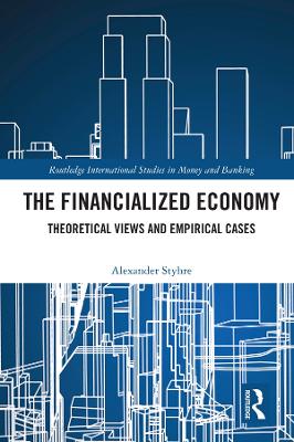 Financialized Economy: Theoretical Views and Empirical Cases