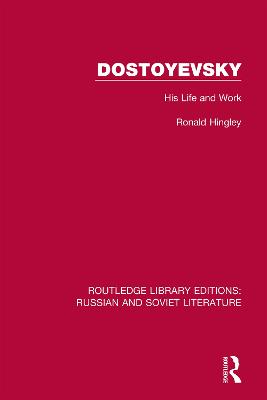 Dostoyevsky: His Life and Work