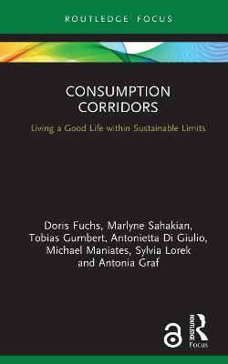 Consumption Corridors: Living a Good Life within Sustainable Limits