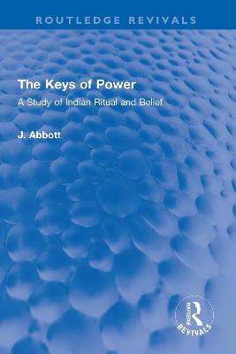 Keys of Power: A Study of Indian Ritual and Belief