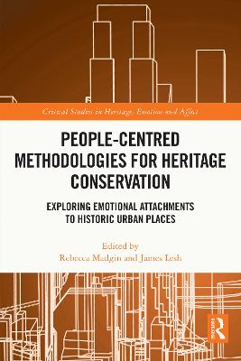 People-Centred Methodologies for Heritage Conservation: Exploring Emotional Attachments to Historic Urban Places
