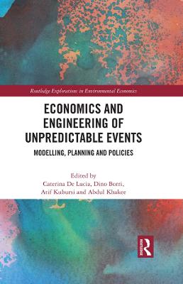 Economics and Engineering of Unpredictable Events: Modelling, Planning and Policies