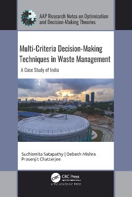 Multi-Criteria Decision-Making Techniques in Waste Management: A Case Study of India