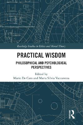 Practical Wisdom: Philosophical and Psychological Perspectives