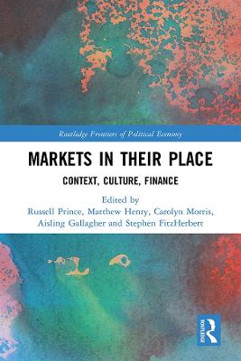 Markets in their Place: Context, Culture, Finance