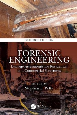 Forensic Engineering: Damage Assessments for Residential and Commercial Structures