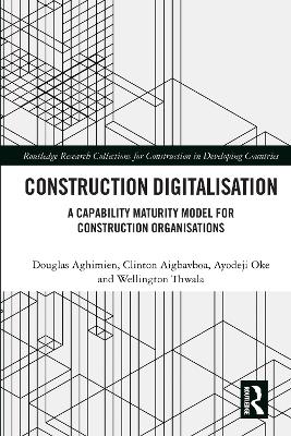 Construction Digitalisation: A Capability Maturity Model for Construction Organisations