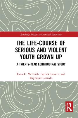 Life-Course of Serious and Violent Youth Grown Up: A Twenty-Year Longitudinal Study