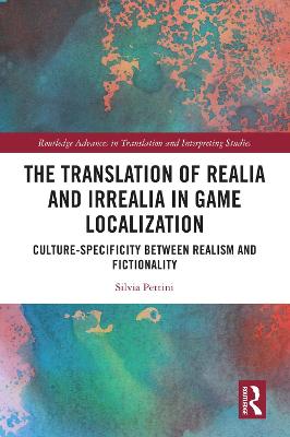 Translation of Realia and Irrealia in Game Localization: Culture-Specificity between Realism and Fictionality