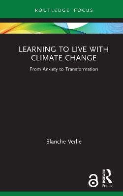 Learning to Live with Climate Change: From Anxiety to Transformation