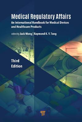 Medical Regulatory Affairs: An International Handbook for Medical Devices and Healthcare Products