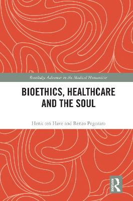 Bioethics, Healthcare and the Soul