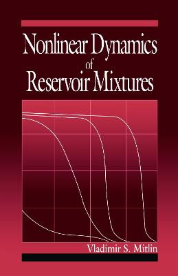 Nonlinear Dynamics of Reservoir Mixtures