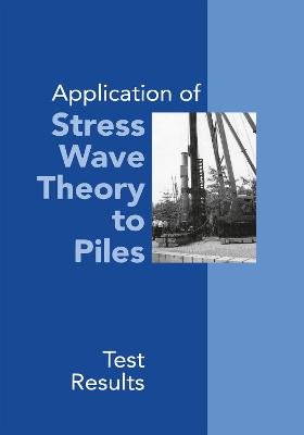 Application of Stress Wave Theory to Piles: Test Results: Proceedings of the 14th International Conference on the Application of Stress-Wave Theory to Piles, The Hague, Netherlands, 21-24 September 1992