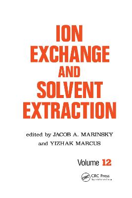 Ion Exchange and Solvent Extraction: A Series of Advances, Volume 12